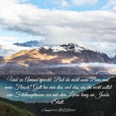 Picture 03 - 2 Samuel 19:13 LUTH1912 - Und zu Amasa sprecht: Bist du nicht mein Bein und - Bible Verse Picture