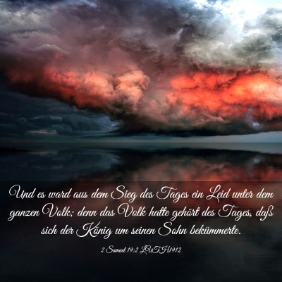 Picture 03 - 2 Samuel 19:2 LUTH1912 - Und es ward aus dem Sieg des Tages ein Leid unter - Bible Verse Picture