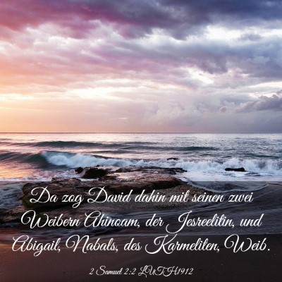 Picture 03 - 2 Samuel 2:2 LUTH1912 - Da zog David dahin mit seinen zwei Weibern - Bible Verse Picture