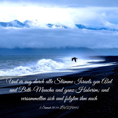 Picture 03 - 2 Samuel 20:14 LUTH1912 - Und er zog durch alle Stämme Israels gen Abel - Bible Verse Picture