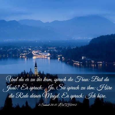 Picture 03 - 2 Samuel 20:17 LUTH1912 - Und da er zu ihr kam, sprach die Frau: Bist du - Bible Verse Picture