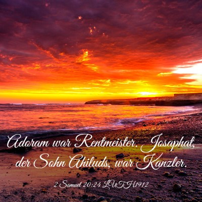 Picture 03 - 2 Samuel 20:24 LUTH1912 - Adoram war Rentmeister. Josaphat, der Sohn - Bible Verse Picture