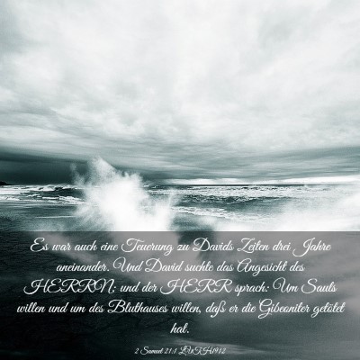 Picture 03 - 2 Samuel 21:1 LUTH1912 - Es war auch eine Teuerung zu Davids Zeiten drei - Bible Verse Picture