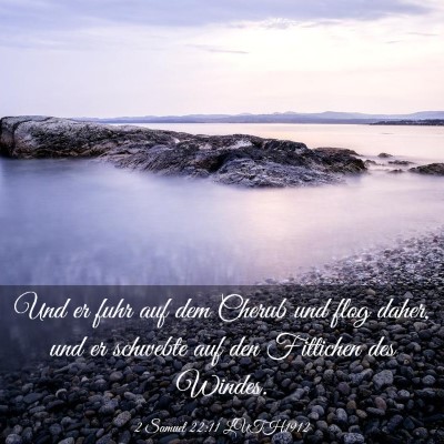 Picture 03 - 2 Samuel 22:11 LUTH1912 - Und er fuhr auf dem Cherub und flog daher, und er - Bible Verse Picture
