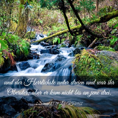 Picture 03 - 2 Samuel 23:19 LUTH1912 - und der Herrlichste unter dreien und war ihr - Bible Verse Picture