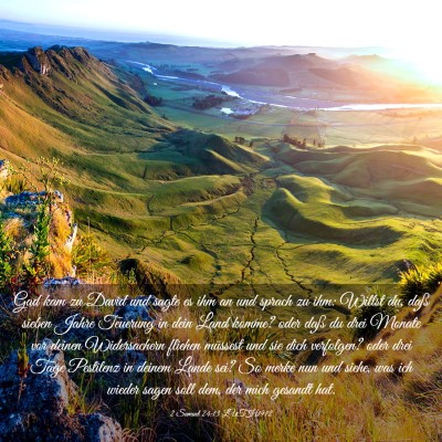 Picture 03 - 2 Samuel 24:13 LUTH1912 - Gad kam zu David und sagte es ihm an und sprach - Bible Verse Picture