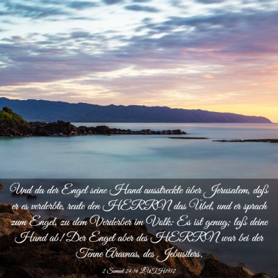 Picture 03 - 2 Samuel 24:16 LUTH1912 - Und da der Engel seine Hand ausstreckte über - Bible Verse Picture