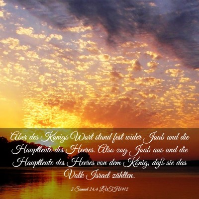 Picture 03 - 2 Samuel 24:4 LUTH1912 - Aber des Königs Wort stand fest wider Joab und - Bible Verse Picture