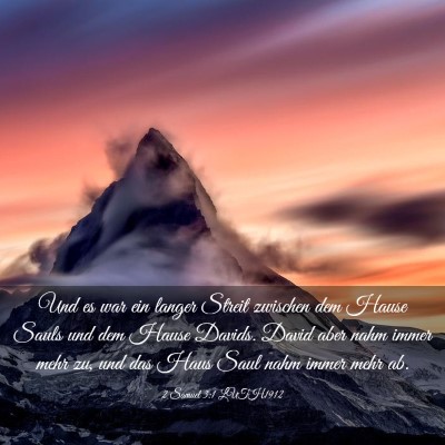 Picture 03 - 2 Samuel 3:1 LUTH1912 - Und es war ein langer Streit zwischen dem Hause - Bible Verse Picture