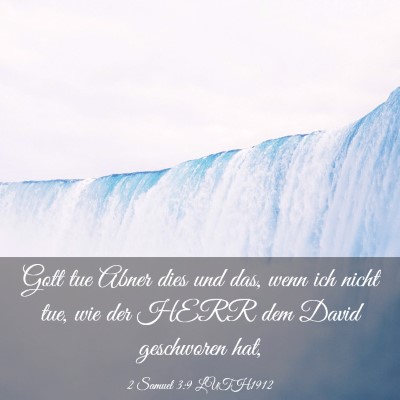 Picture 03 - 2 Samuel 3:9 LUTH1912 - Gott tue Abner dies und das, wenn ich nicht tue, - Bible Verse Picture