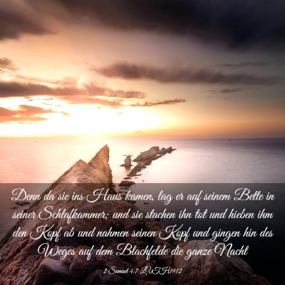 Picture 03 - 2 Samuel 4:7 LUTH1912 - Denn da sie ins Haus kamen, lag er auf seinem - Bible Verse Picture