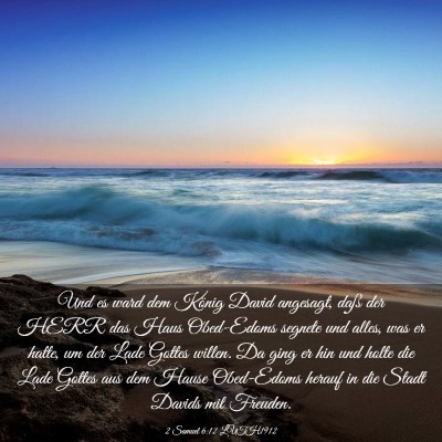 Picture 03 - 2 Samuel 6:12 LUTH1912 - Und es ward dem König David angesagt, daß der - Bible Verse Picture