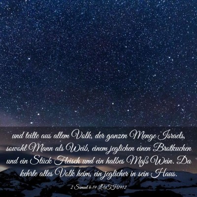 Picture 03 - 2 Samuel 6:19 LUTH1912 - und teilte aus allem Volk, der ganzen Menge - Bible Verse Picture