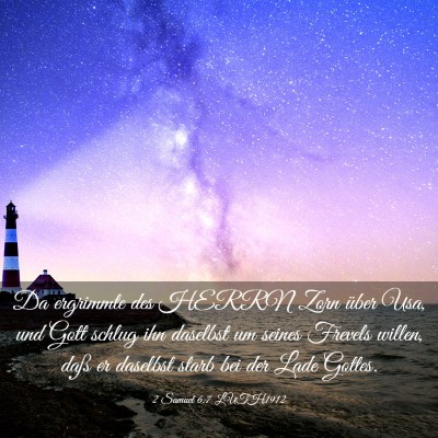 Picture 03 - 2 Samuel 6:7 LUTH1912 - Da ergrimmte des HERRN Zorn über Usa, und Gott - Bible Verse Picture