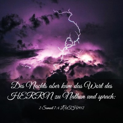 Picture 03 - 2 Samuel 7:4 LUTH1912 - Des Nachts aber kam das Wort des HERRN zu Nathan - Bible Verse Picture