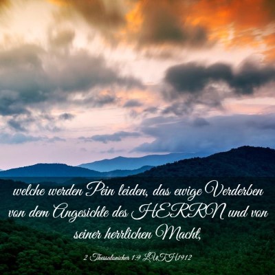 Picture 03 - 2 Thessalonicher 1:9 LUTH1912 - welche werden Pein leiden, das ewige Verderben - Bible Verse Picture