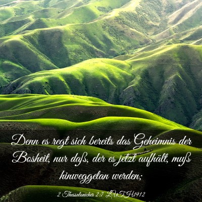 Picture 03 - 2 Thessalonicher 2:7 LUTH1912 - Denn es regt sich bereits das Geheimnis der - Bible Verse Picture