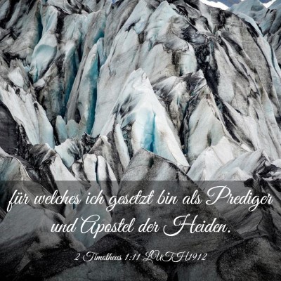 Picture 03 - 2 Timotheus 1:11 LUTH1912 - für welches ich gesetzt bin als Prediger und - Bible Verse Picture