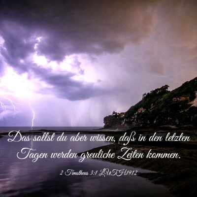 Picture 03 - 2 Timotheus 3:1 LUTH1912 - Das sollst du aber wissen, daß in den letzten - Bible Verse Picture