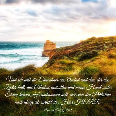 Picture 03 - Amos 1:8 LUTH1912 - Und ich will die Einwohner aus Asdod und den, der - Bible Verse Picture