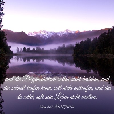 Picture 03 - Amos 2:15 LUTH1912 - und die Bogenschützen sollen nicht bestehen, und - Bible Verse Picture