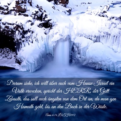 Picture 03 - Amos 6:14 LUTH1912 - Darum siehe, ich will über euch vom Hause Israel - Bible Verse Picture