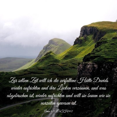 Picture 03 - Amos 9:11 LUTH1912 - Zur selben Zeit will ich die zerfallene Hütte - Bible Verse Picture