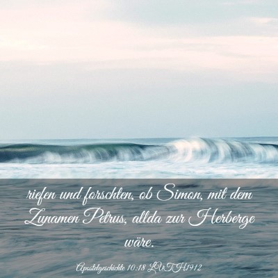 Picture 03 - Apostelgeschichte 10:18 LUTH1912 - riefen und forschten, ob Simon, mit dem Zunamen - Bible Verse Picture