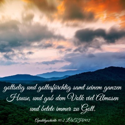 Picture 03 - Apostelgeschichte 10:2 LUTH1912 - gottselig und gottesfürchtig samt seinem ganzen - Bible Verse Picture