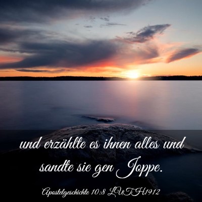 Picture 03 - Apostelgeschichte 10:8 LUTH1912 - und erzählte es ihnen alles und sandte sie gen - Bible Verse Picture