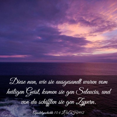Picture 03 - Apostelgeschichte 13:4 LUTH1912 - Diese nun, wie sie ausgesandt waren vom heiligen - Bible Verse Picture