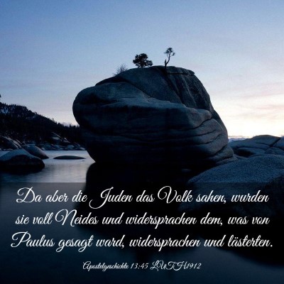 Picture 03 - Apostelgeschichte 13:45 LUTH1912 - Da aber die Juden das Volk sahen, wurden sie voll - Bible Verse Picture