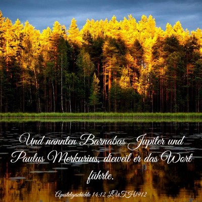 Picture 03 - Apostelgeschichte 14:12 LUTH1912 - Und nannten Barnabas Jupiter und Paulus - Bible Verse Picture