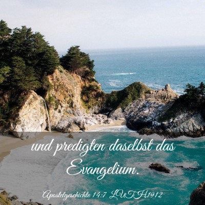 Picture 03 - Apostelgeschichte 14:7 LUTH1912 - und predigten daselbst das - Bible Verse Picture