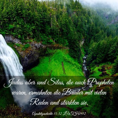 Picture 03 - Apostelgeschichte 15:32 LUTH1912 - Judas aber und Silas, die auch Propheten waren, - Bible Verse Picture