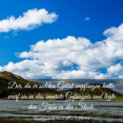 Picture 03 - Apostelgeschichte 16:24 LUTH1912 - Der, da er solches Gebot empfangen hatte, warf - Bible Verse Picture