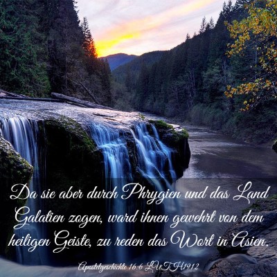 Picture 03 - Apostelgeschichte 16:6 LUTH1912 - Da sie aber durch Phrygien und das Land Galatien - Bible Verse Picture