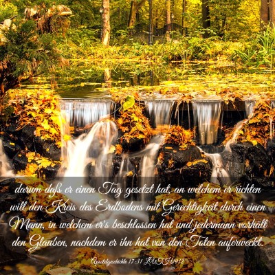 Picture 03 - Apostelgeschichte 17:31 LUTH1912 - darum daß er einen Tag gesetzt hat, an welchem - Bible Verse Picture