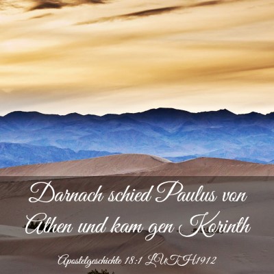 Picture 03 - Apostelgeschichte 18:1 LUTH1912 - Darnach schied Paulus von Athen und kam gen - Bible Verse Picture
