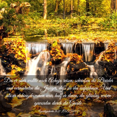 Picture 03 - Apostelgeschichte 18:27 LUTH1912 - Da er aber wollte nach Achaja reisen, schrieben - Bible Verse Picture