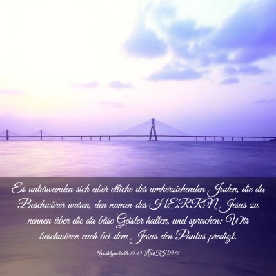 Picture 03 - Apostelgeschichte 19:13 LUTH1912 - Es unterwanden sich aber etliche der - Bible Verse Picture
