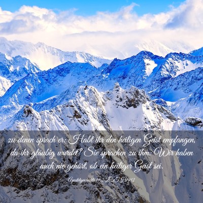 Picture 03 - Apostelgeschichte 19:2 LUTH1912 - zu denen sprach er: Habt ihr den heiligen Geist - Bible Verse Picture