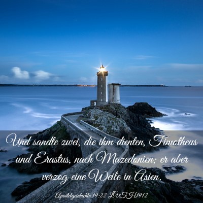 Picture 03 - Apostelgeschichte 19:22 LUTH1912 - Und sandte zwei, die ihm dienten, Timotheus und - Bible Verse Picture