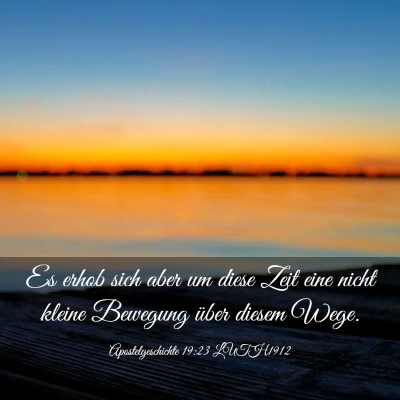 Picture 03 - Apostelgeschichte 19:23 LUTH1912 - Es erhob sich aber um diese Zeit eine nicht - Bible Verse Picture