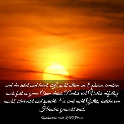 Picture 03 - Apostelgeschichte 19:26 LUTH1912 - und ihr sehet und höret, daß nicht allein zu - Bible Verse Picture