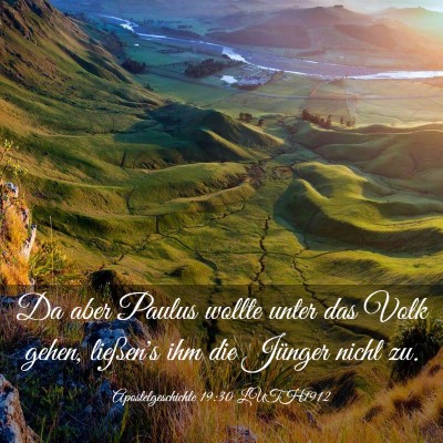 Picture 03 - Apostelgeschichte 19:30 LUTH1912 - Da aber Paulus wollte unter das Volk gehen, - Bible Verse Picture