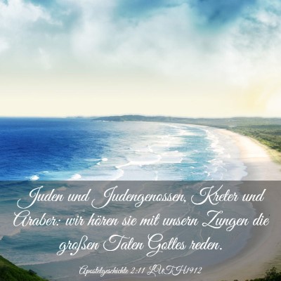 Picture 03 - Apostelgeschichte 2:11 LUTH1912 - Juden und Judengenossen, Kreter und Araber: wir - Bible Verse Picture