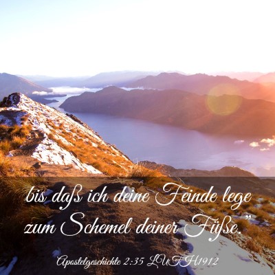 Picture 03 - Apostelgeschichte 2:35 LUTH1912 - bis daß ich deine Feinde lege zum Schemel deiner - Bible Verse Picture