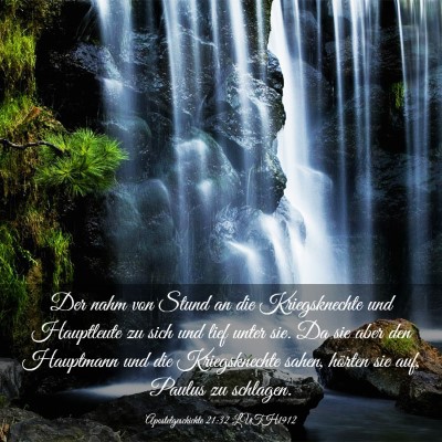 Picture 03 - Apostelgeschichte 21:32 LUTH1912 - Der nahm von Stund an die Kriegsknechte und - Bible Verse Picture