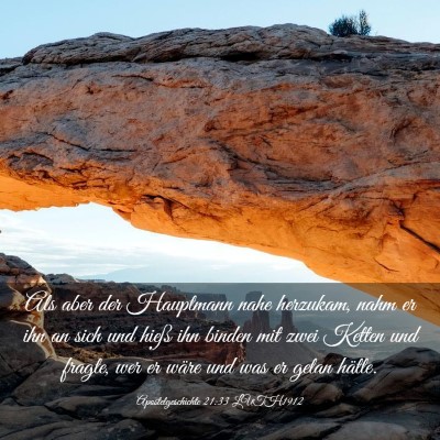 Picture 03 - Apostelgeschichte 21:33 LUTH1912 - Als aber der Hauptmann nahe herzukam, nahm er ihn - Bible Verse Picture